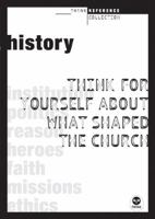 History: Think for Yourself About What Shaped the Church 1600061370 Book Cover