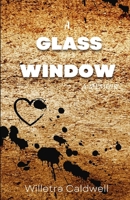 A Glass Window B09PMLQ83X Book Cover