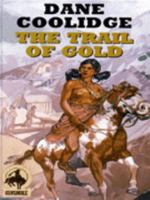 Trail of Gold 1585474215 Book Cover