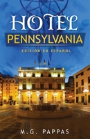Hotel Pennylvania: Este es el comienzo de la pandilla Dreamatcher, a medida que se juntan, se emprenden en aventuras y aprenden a hacer sus sueños realidad (Los Atrapasueños Libro 1) (Spanish Edition) 1732154635 Book Cover