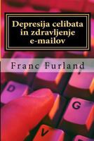 Depresija Celibata in Zdravljenje E-Mailov 1466410760 Book Cover