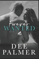 Forever Wanted: Part One 1072790831 Book Cover