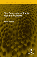 The Geography of Public Welfare Provision 1041234929 Book Cover