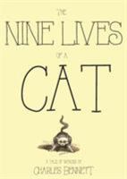 The Nine Lives of a Cat: A Tale of Wonder 1593622740 Book Cover