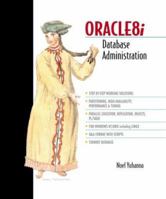 Oracle8i Database Administration 1884777783 Book Cover