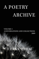 A Poetry Archive: Volume 4 Conversations and Collections 2009 1923166190 Book Cover