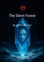 The Silent Forest 1300152095 Book Cover