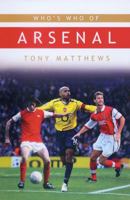 Who's Who of Arsenal 184596232X Book Cover