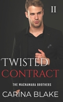 Twisted Contract (The MacNamara Brothers) 1954645201 Book Cover
