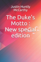 The Duke's Motto; a Melodrama 1512131229 Book Cover