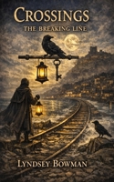 Crossings: The Breaking Line B0GW7F2B4C Book Cover