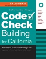 Code Check Building for California: An Illustrated Guide to the California Building Code (Code Check) 1600850839 Book Cover