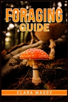 Foraging Guide: How to Gather and Store Wild Plants Throughout the Year 3986537457 Book Cover