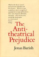 The Antitheatrical Prejudice 0520052161 Book Cover