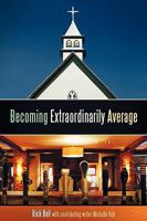 Becoming Extraordinarily Average 1449701183 Book Cover