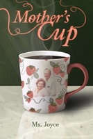 Mother's Cup B0C5FJ63F6 Book Cover