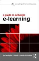 A Guide to Authentic e-Learning 041599800X Book Cover