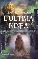 L’ultima ninfa: Artemisia e il mistero dell’Olimpo fantasma (ANUNNAKI - Narrativa) 886867498X Book Cover