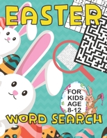 Easter Word Search For Kids Age 8-12: Activity Book Includes Sudoku Mazes and Coloring Pages | Spring Challenging for Brain Teasers | Learn Vocabulary and Improve Memory Your Children B08XL9QWBV Book Cover