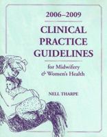 Clinical Guidelines for Midwifery and Women's Health, 2006-2009 0763738220 Book Cover