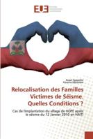 Relocalisation des Familles Victimes de Séisme. Quelles Conditions ?: Cas de l'implantation du village de HOPE après le séisme du 12 Janvier 2010 en HAITI 6202533188 Book Cover