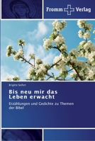 Bis neu mir das Leben erwacht 3841602673 Book Cover