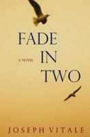 Fade In Two 0692313621 Book Cover