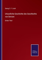 Urkundliche Geschichte des Geschlechts von Oertzen: Dritter Theil null Book Cover