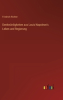 Denkwürdigkeiten aus Louis Napoleon's Leben und Regierung 3368214063 Book Cover