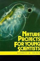 Nature Projects for Young Scientists 0531151352 Book Cover