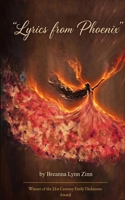 Lyrics From Phoenix A collection of poems and songs for restoring the fire within your soul. 9376424204 Book Cover