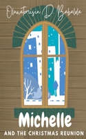 Michelle And The Christmas Reunion B0BL4W8QM9 Book Cover