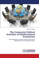 The Corporate Political Activities of Multinational Enterprises 3659161705 Book Cover