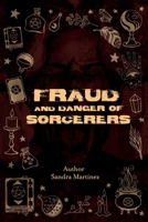 Fraud and Danger of Sorcerers B0FK46TP2L Book Cover
