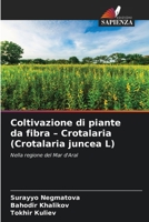 Coltivazione di piante da fibra - Crotalaria (Crotalaria juncea L) (Italian Edition) 6209827578 Book Cover