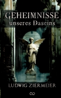 Geheimnisse unseres Daseins (German Edition) 3384604474 Book Cover