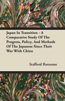 Japan in Transition: A Comparative Study of the Progress, Policy, and Methods of the Japanese since Their War with China (Ganesha - Japan in English: Key Nineteenth-Century Sources on Japan) 101904795X Book Cover