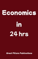 Economics in 24 hrs B08P65RSZM Book Cover