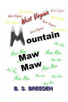 West Virginia Mountain Maw Maw 1482557681 Book Cover