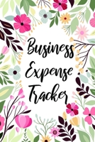 Business Expense Tracker: Bookkeeping Record for Student, Small Business Owner, Entrepreneur, Online Business, & Self Employed 169565143X Book Cover