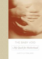 The Baby Void : My Quest for Motherhood 1840245077 Book Cover
