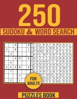 250 word search & 250 sudoku puzzles for adults: easy and relaxing Activity Book for Adults Includes Relaxing word search puzzles and sudoku B08XLGJPG5 Book Cover