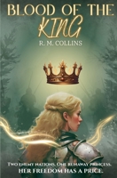 Blood of the King: A Christian Fantasy Adventure B0GKY9T6CC Book Cover