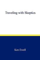 Traveling with Skeptics 1440180768 Book Cover