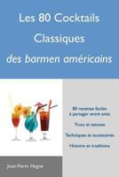 Les 80 cocktails classiques des barmen américains 296014435X Book Cover