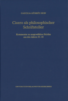 Cicero ALS Philosophischer Schriftsteller: Kommentar Zu Ausgewahlten Briefen Aus Den Jahren 45-44 (Wissenschaftliche Kommentare Zu Griechischen Und Lateinische) (German Edition) 3825369706 Book Cover