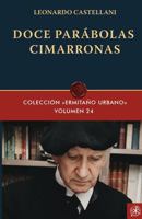 Doce parábolas cimarronas (Colección “Ermitaño Urbano”) (Spanish Edition) 1965073387 Book Cover