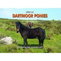 Spirit of Dartmoor Ponies 1906887233 Book Cover