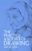 The Practice and Science of Drawing 0486228703 Book Cover