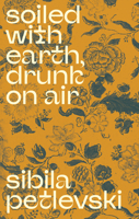 Soiled with Earth, Drunk on Air 9533515279 Book Cover